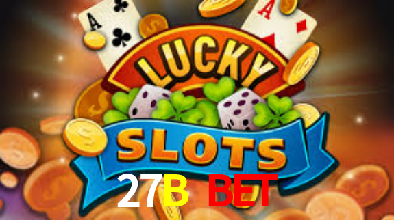 27B Bet